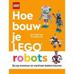 Hoe Bouw Je Lego Robots Hoe Bouw Je Lego Robots