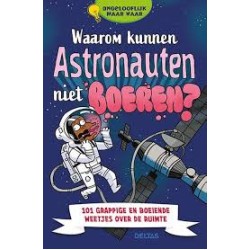 Waarom Kunnen Astronauten Niet Boeren?